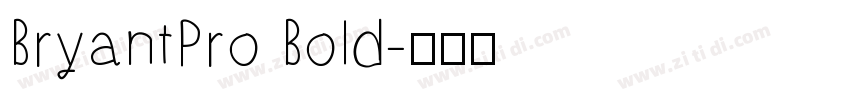BryantPro Bold字体转换